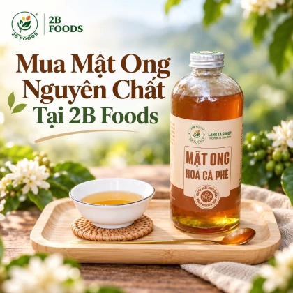 Mua Mật Ong Nguyên Chất Tại TP.HCM – Đặt Hàng Online 2B Foods