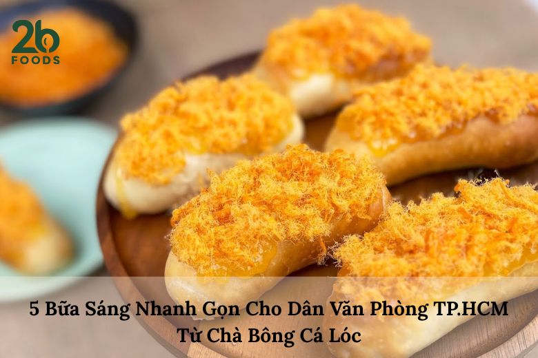 bữa sáng từ chà bông cá lóc
