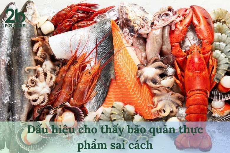dấu hiệu bảo quản thực phẩm sai cách